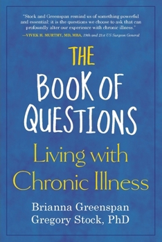 Paperback The Book of Questions: Living with Chronic Illness Book