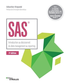 Paperback SAS - 4e édition: Introduction au décisionnel: du data management au reporting [French] Book