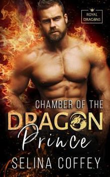 Chamber Of The Dragon Prince - Book #3 of the Royal Dragons