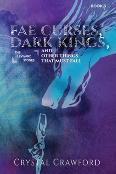 Paperback Fae Curses, Dark Kings, and Other Things That Must Fall Book
