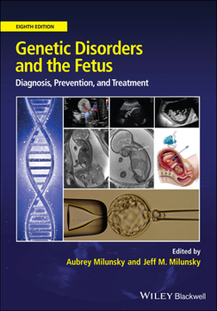 Hardcover Genetic Disorders and the Fetus: Diagnosis, Prevention and Treatment Book