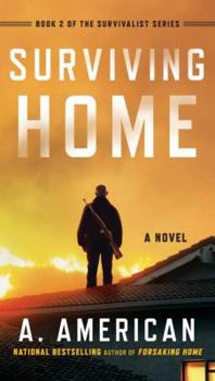 Paperback Surviving Home: A Novel (The Survivalist Series) Book
