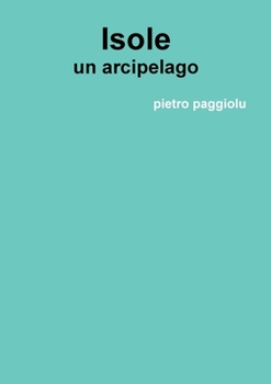 Paperback Isole, un arcipelago [Italian] Book