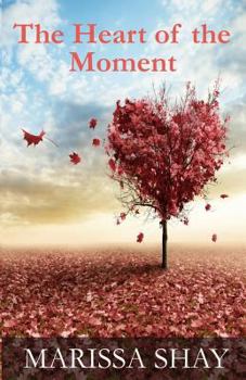 Paperback The Heart of the Moment Book