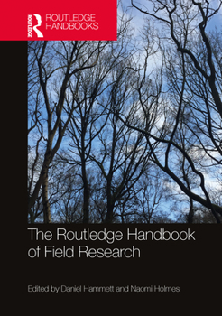 Hardcover The Routledge Handbook of Field Research Book
