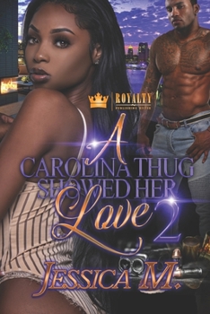 Paperback A Carolina Thug Showed Her Love 2 Book