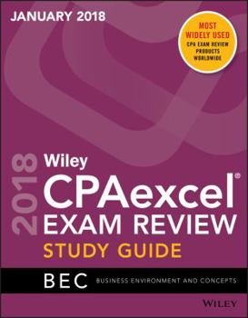 Paperback Wiley Cpaexcel Exam Review January 2018 Study Guide: Business Environment and Concepts Book