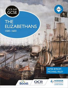 Paperback OCR GCSE History Shp: The Elizabethans, 1580-1603 Book