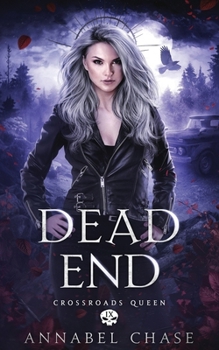 Dead End (Crossroads Queen) - Book #9 of the Crossroads Queen