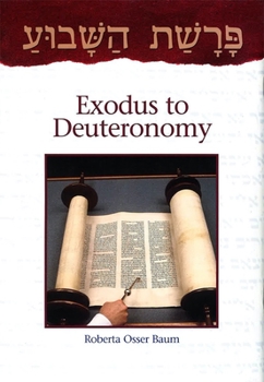 Paperback Parashat Hashavua: Exodus to Deuteronomy Book
