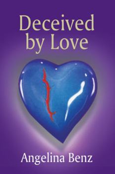 Paperback Deceived by Love Book