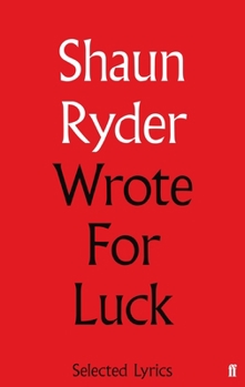 Hardcover Wrote for Luck: Selected Lyrics Book