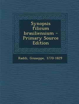 Paperback Synopsis Filicum Brasiliensium - Primary Source Edition [Latin] Book