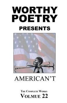 Paperback Worthy Poetry: American't Book