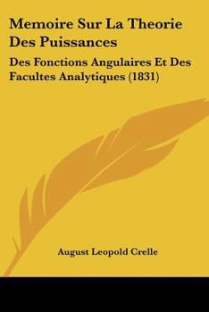 Paperback Memoire Sur La Theorie Des Puissances: Des Fonctions Angulaires Et Des Facultes Analytiques (1831) [French] Book