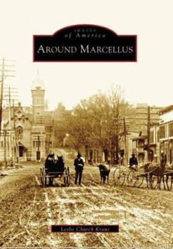 Around Marcellus - Book  of the Images of America: New York