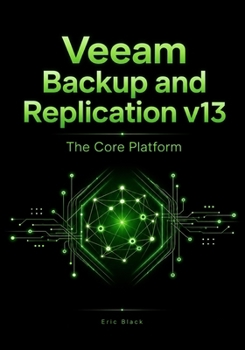 Paperback Veeam Backup and Replication v13: The Core Platform Book