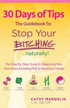 Paperback Stop Your Bitching... Naturally! Book