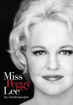 Hardcover Miss Peggy Lee - An Autobiography Book