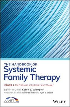 The Handbook of Systemic Family Therapy, the Profession of Systemic Family Therapy