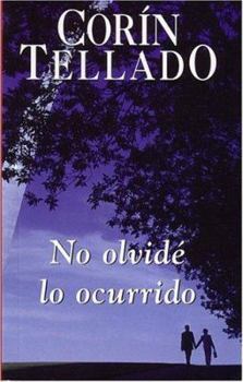 Paperback No Olvide Lo Ocurrido: I Did Not Forget What Happened [Spanish] Book