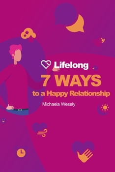 Paperback Lifelong: 7 Ways to a Happy Relationship Book