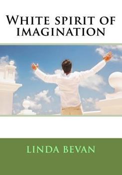 Paperback White spirit of imagination Book