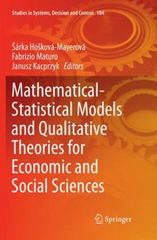 Paperback Mathematical-Statistical Models and Qualitative Theories for Economic and Social Sciences Book