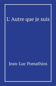 Paperback L'Autre que je suis [French] Book