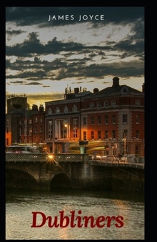Paperback Dubliners: Illustrated Edition Book