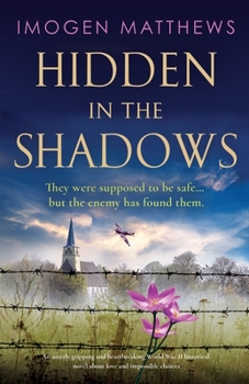 Hidden in the Shadows - Book #2 of the Wartime Holland