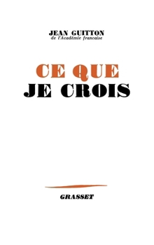 Paperback Ce que je crois [French] Book