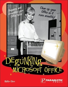Paperback Degunking Microsoft Office Book