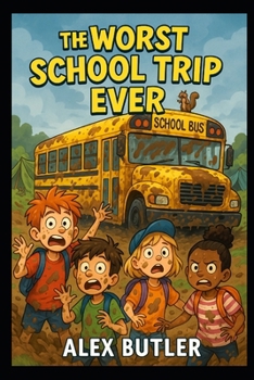 Paperback The Worst School Trip Ever! Book