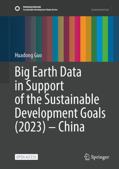 Hardcover Big Earth Data in Support of the Sustainable Development Goals (2023) - China Book