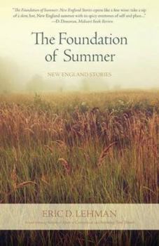 Paperback The Foundation of Summer: New England Stories Book