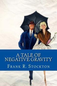 Paperback A Tale of Negative Gravity Book