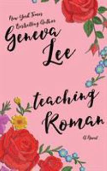 Teaching Roman (Good Girls Don't) - Book #2 of the Good Girls Don't