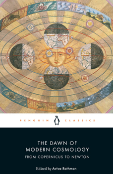Paperback The Dawn of Modern Cosmology: From Copernicus to Newton Book