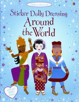 Sticker Dolly Dressing Around the World - Book  of the Usborne Sticker Dressing
