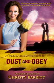 Dust and Obey - Book #10 of the Squeaky Clean Mysteries