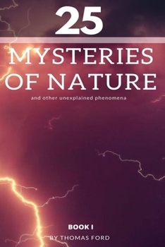 Paperback 25 mysteries of nature and other unexplained phenomena Book