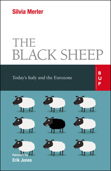 Paperback The Black Sheep: Today's Italy and the Eurozone Book