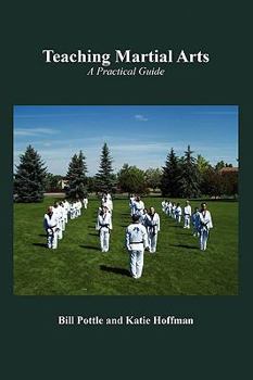 Paperback Teaching Martial Arts: A Practical Guide Book