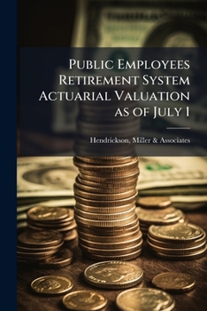 Paperback Public Employees Retirement System Actuarial Valuation as of July 1: 1990 Book