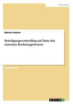 Paperback Beteiligungscontrolling auf Basis des externen Rechnungswesens [German] Book