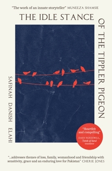 Paperback The Idle Stance of the Tippler Pigeon Book