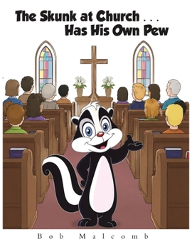 Paperback Skunk at Church... Has His Own Pew Book