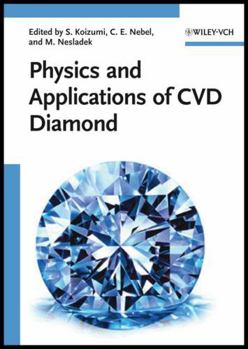 Hardcover Physics and Applications of CVD Diamond Book