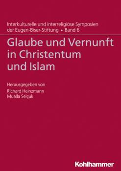 Paperback Glaube Und Vernunft in Christentum Und Islam [German] Book